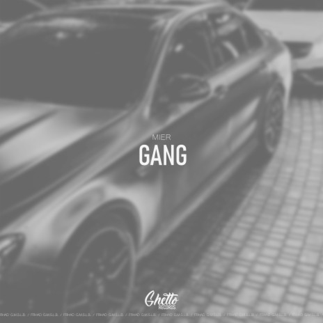 Gang | Boomplay Music