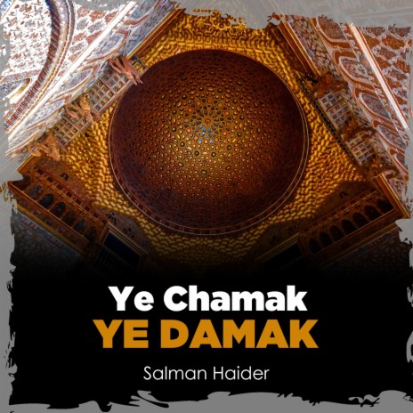 Ye Chamak Ye Damak | Boomplay Music