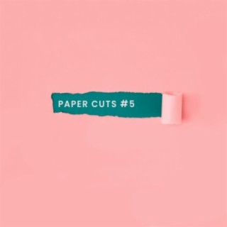 Paper Cuts #5