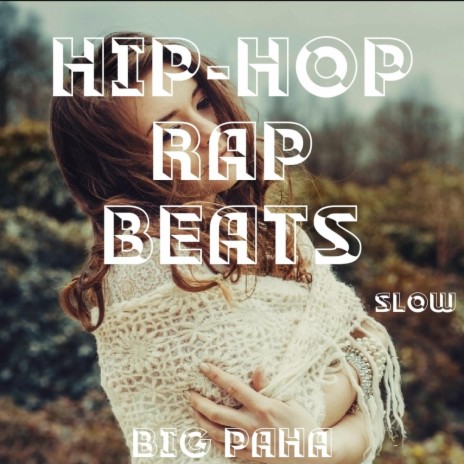 hiphop rap beats slowww | Boomplay Music