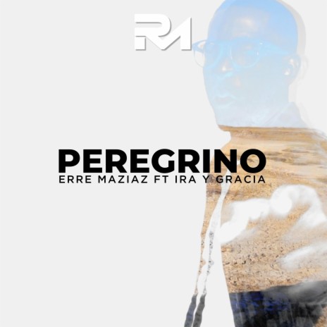 Peregrino ft. Ira y Gracia | Boomplay Music