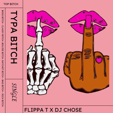 Typa Bitch ft. DJ Chose