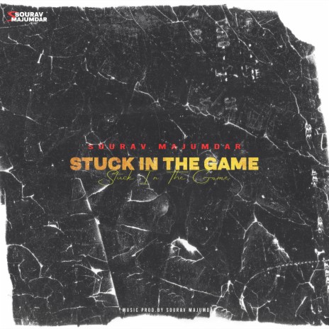 Stuck In The Game | Boomplay Music