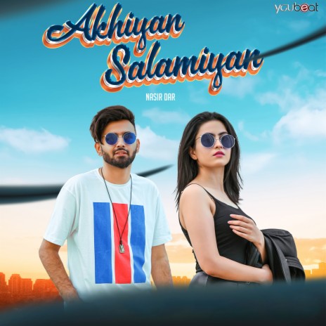 Akhiyan Salamiyan | Boomplay Music