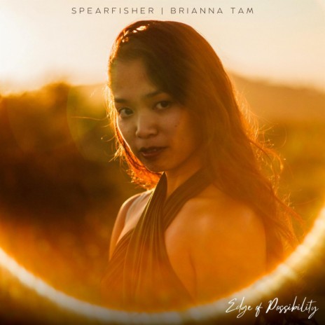 Edge of Possibility ft. Brianna Tam | Boomplay Music