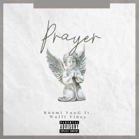 Prayer ft. Wulli Vibez | Boomplay Music