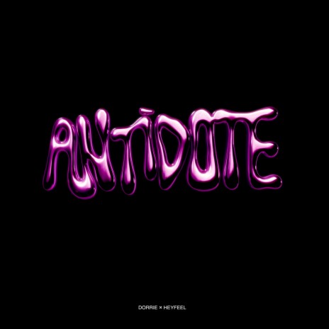 ANTIDOTE ft. HEYFEEL | Boomplay Music