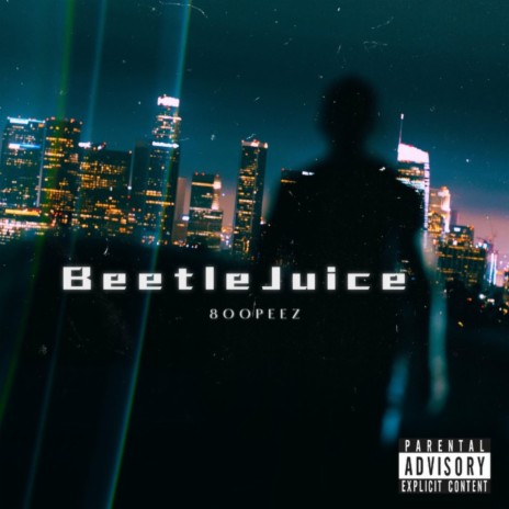 BeetleJuice | Boomplay Music