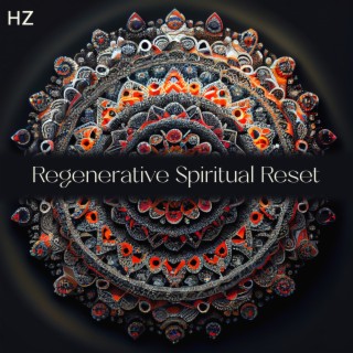 Hz Regenerative Spiritual Reset