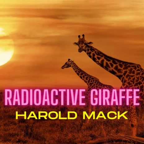Radioactive Giraffe