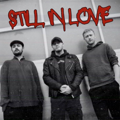 Still in Love | Boomplay Music