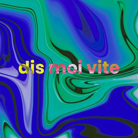 dis moi vite | Boomplay Music