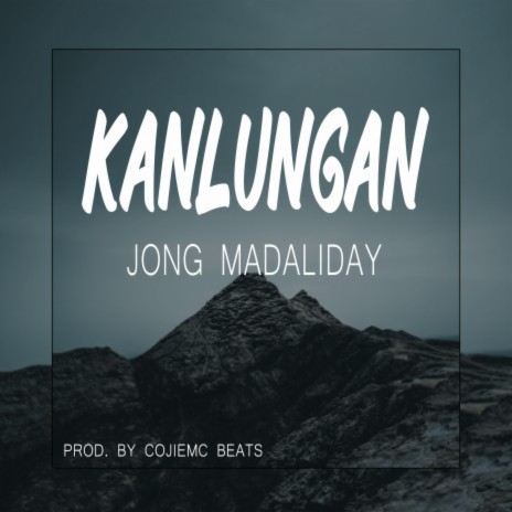 Kanlungan ft. CojieMc Beats | Boomplay Music