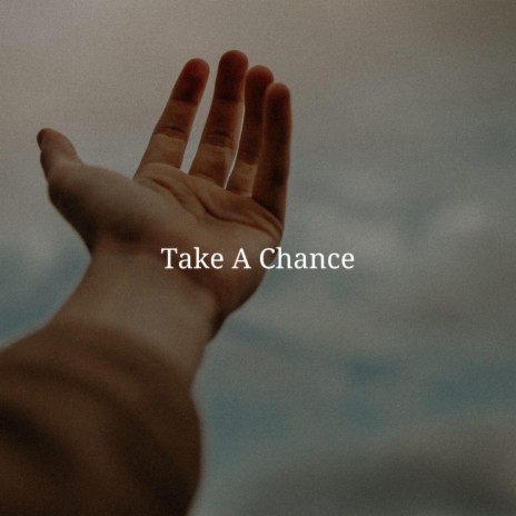 Take A Chance
