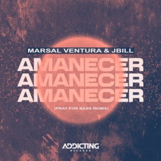 Amanecer (Pray For Bass Remix)