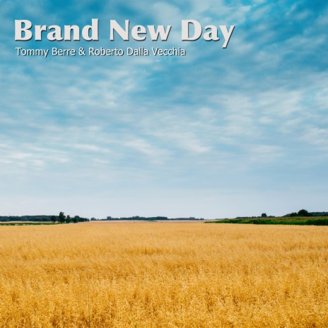 Brand New Day ft. Roberto Dalla Vecchia