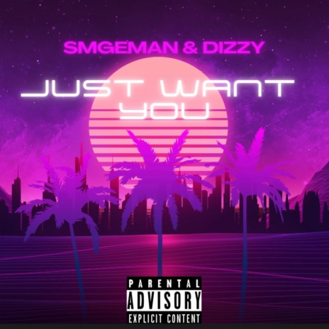 I Just Want You | Boomplay Music