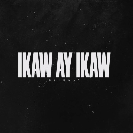 Ikaw Ay Ikaw | Boomplay Music