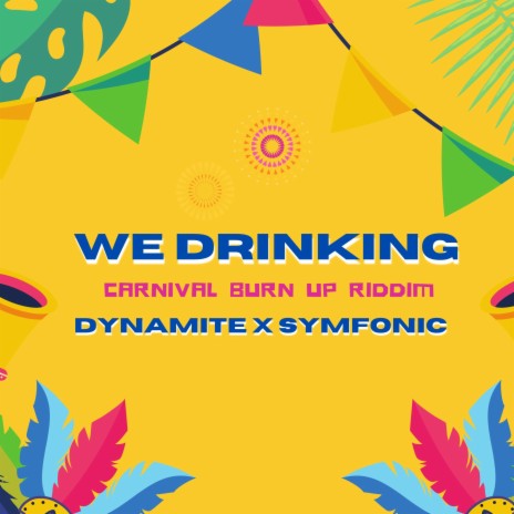 WE DRINKING ft. SYMFONIC