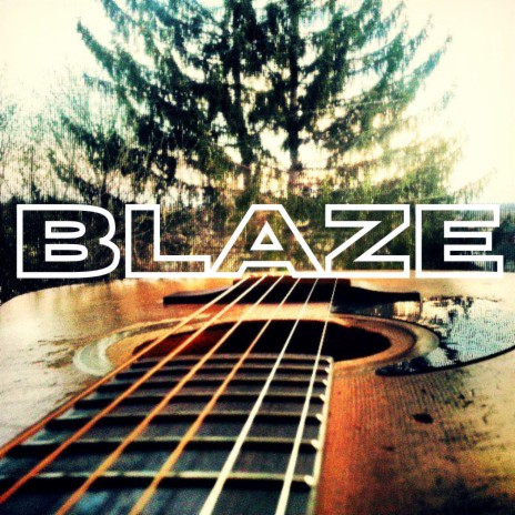 Blaze | Boomplay Music