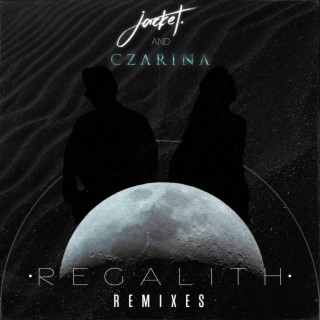 Regalith (Remixes)