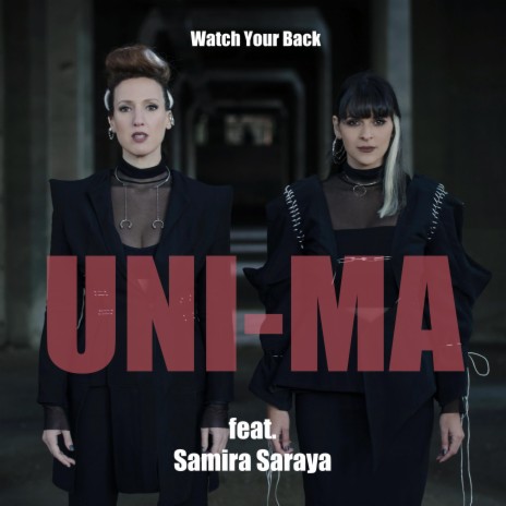 Watch Your Back ft. Samira Saraya