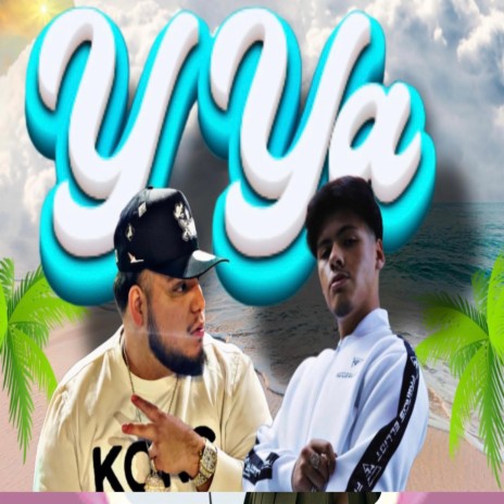 Y Ya ft. BrianLowLife | Boomplay Music