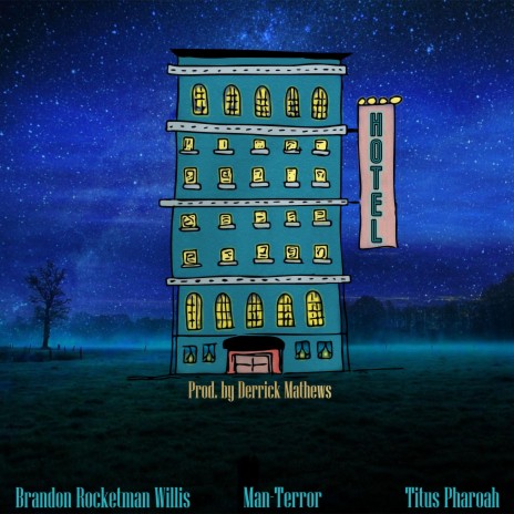 Hotel ft. Brandon Rocketman Willis & Man-Terror | Boomplay Music