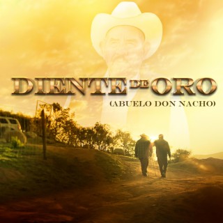 Diente de Oro (Abuelo Don Nacho)