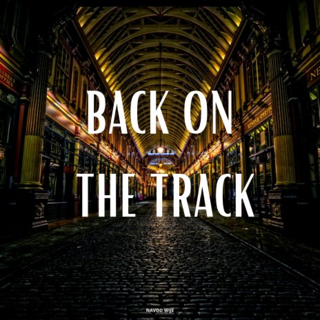 Back on the Track | Boomplay Music