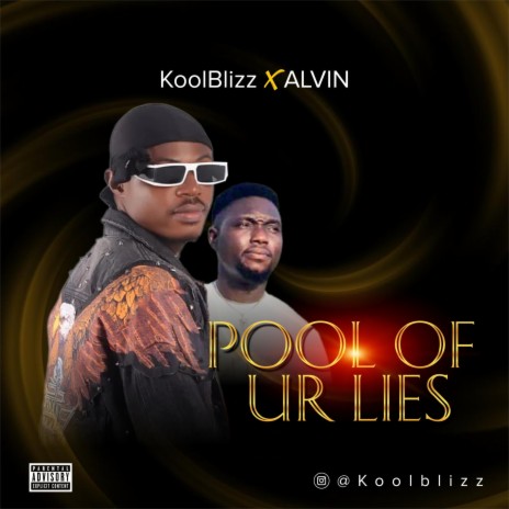 Pool Of Lies ft. Alvin | Boomplay Music