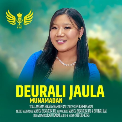 Deurali Jaula ~Munale Madan ft. Manma Bi Rai, Manoj Sangson Rai & Gopi Krishna Rai | Boomplay Music