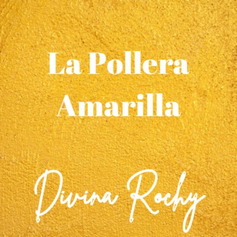 La Pollera Amarilla | Boomplay Music