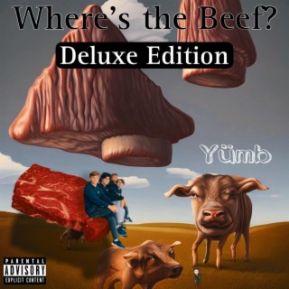 Where's The Beef? (Deluxe Edition)