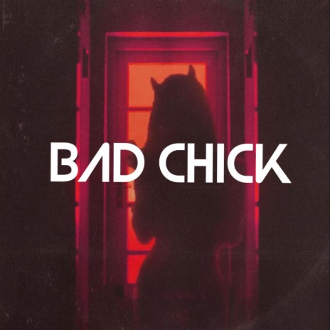 BAD CHICK ft. kaido48 | Boomplay Music