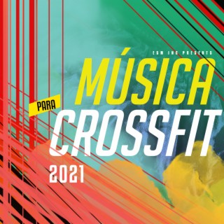 Música para Crossfit 2021