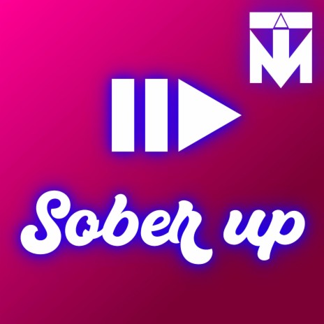 Sober Up | Boomplay Music