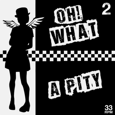 Oh! What A Pity | Boomplay Music