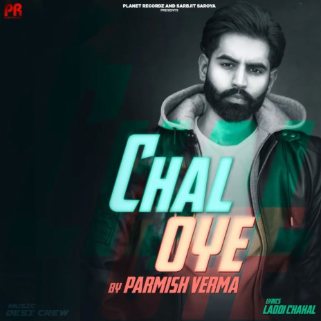 Chal Oye | Boomplay Music