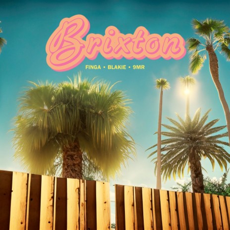 Brixton ft. Blakie & 9MR | Boomplay Music