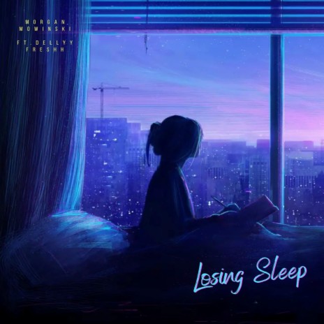 Losing Sleep ft. Dellyy Freshh | Boomplay Music