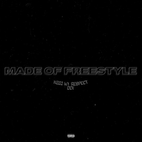 Made Of Freestyle | Boomplay Music