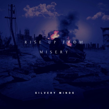 Rise Up From Misery | Boomplay Music