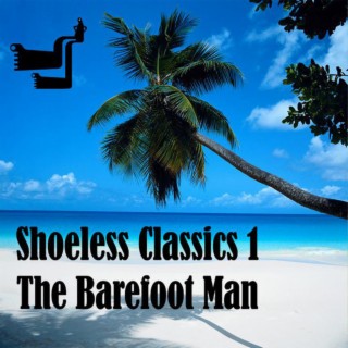 Shoeless Classics (VOL. 1)