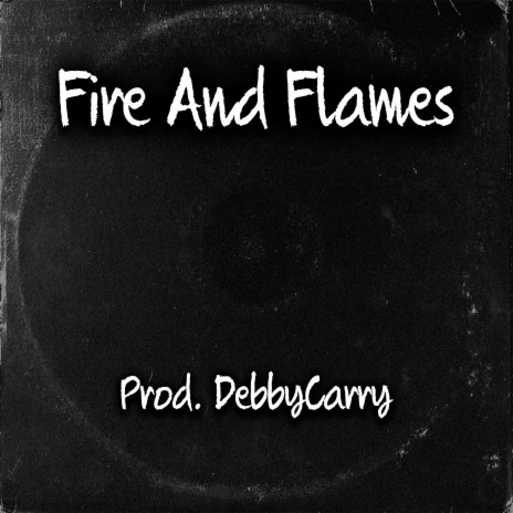 Fire And Flames | Boomplay Music