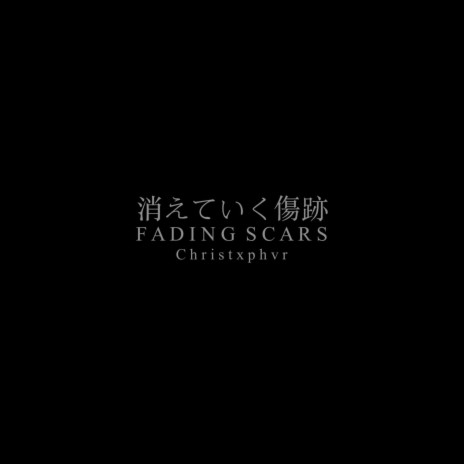FADING SCARS | Boomplay Music