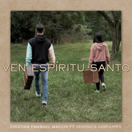Ven Espíritu Santo ft. Verónica Sanfilippo | Boomplay Music