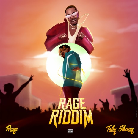 Rage Riddim ft. Toby Shang 🅴 | Boomplay Music