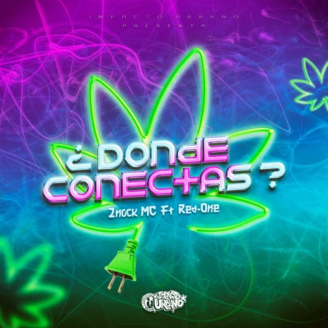 ¿Dónde Conectas? ft. Red-One | Boomplay Music