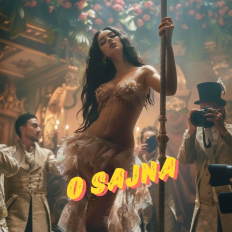 O Sajna | Boomplay Music